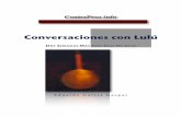 Conversaciones con Lulú - contrapeso.infocontrapeso.info/revista/wp-content/uploads/2010/08/21-LI... · El sobre abierto 113 ... Inicié la lectura, un libro que no recuerdo con