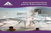 equipamientos para balnearios - avilsa.com · Equipamientos para balnearios Un baño de vapor supone el complemento ideal para una buena ducha, principalmente en los ... Con cambios