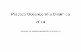 Práctico Oceanografía Dinámica 2014 - meteo.fisica.edu.uymeteo.fisica.edu.uy/Materias/oceanografia/practico_oceanografia/OD... · Trabajo Final Puede ser: – Resumir un par de