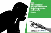 II Encuesta de percepción social de la innovación en Españainformecotec.es/media/II-ENCUESTA-PERCEPCIÓN-SOCIAL-DE-LA... · ˜˚˚˛˝˙˙ˆˇ˚˘ˆ ˘ ˙ FUNDACIÓN COTEC PARA