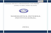 Norma Interna Institucional - ctpsanisidro.files.wordpress.com · De la consideración de actividades extracurriculares en la evaluación mediante ... del colegio de procedencia,