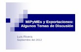 MiPyMEs y Exportaciones: Algunos Temas de Discusión · El tema de políticas de desarrollo productivo selectivas o dirigidas (búsqueda de “sectores o industrias ganadores”)
