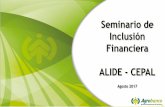 Seminario de Inclusión Financiera ALIDE - CEPAL · AGROBANCO, Banco de Desarrollo en el ámbito rural Temas a Tratar • El desafío que enfrenta Agrobanco • Los pilares de la