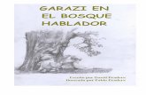 Garazi en el Bosque Hablador (borrador definitivo)delnutrientealadieta.com/wp-content/uploads/2018/02/GaraziBosqueH... · El olor del pan tostado y las voces de Uxue, que repetía