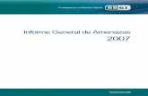 Informe General de Amenazas 2007 - eset-la.com · resumen siguen centralizándose en el malware; por lo tanto, no se hará más que una referencia superficial a otros ... Web 2.0
