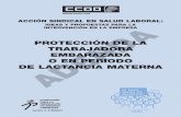 PROTECCIÓN DE LA TRABAJADORA EMBARAZADA O EN PERIODO DE … · 2014-04-10 · la trabajadora, sean en el marco del protocolo de protección, o sea en el marco de la evaluación ...