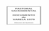 PASTORAL SACRAMENTAL DOCUMENTO de VARELA 1979 · CARTA - PRESENTACION del ... Nuestra intención es elaborar los manuales imprescindibles para una adecuada Pastoral de conjunto en