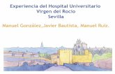 Experiencia del Hospital Universitario Virgen del Rocío ... · 4 unidades funcionales, Unidad de Gestión, 1 Hospital Comarcal, 70 ensayos clínicos abiertos ... COMISION DE FARMACIA