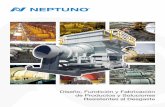 Diseño, Fundición y Fabricación de ... - neptuno.cl · Neptuno es especialista en soluciones para resistir el desgaste en los procesos mineros, para ello fabrica piezas fundidas