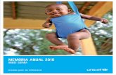 MEMORIA ANUAL 2010 - unicef.es · 05 INICIATIVA CONTRA LA MALARIA EN ÁFRICA 06 ESCUELAS PARA ÁFRICA EN MOZAMBIQUE, ETIOPÍA, MALÍ Y ANGOLA ... prevenir la malaria. Tratamiento