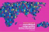 Prontuario sobre movilidad y migración internacional · El Prontuario sobre movilidad y migración internacional. Dimensiones del fenómeno en México es producto de la colaboración