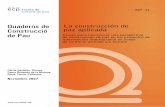 QCP - 01 - Escola de Cultura de Pauescolapau.uab.cat/img/qcp/qcp01.pdf · Quaderns de Construcció de Pau es una publicación de la Escola de Cultura de ... (1999) hace aportaciones