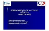 GERENCIAMENTO DE MATERIAIS MÉDICOS HOSPITALARES …novo.sobecc.org.br/programacao/congresso/material_congresso_2_6.pdf · Gerenciamento de materiais médicos -hospitalares Objetivo