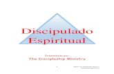 Discipulado - biblestudycd.com · El discipulado cristiano exige que sigamos constantemente viviendo en el Espíritu. En cada momento en que la vida de un cristiano es dominada por