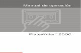 PlateWriter 2000 - envolgraphic.com · El sistema PlateWriter 2000 El sistema PlateWriter 2000 es un dispositivo innovador y patentado que envía los datos desde el ordenador a la