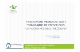 TRACTAMENT PERSONALITZAT I ESTÀNDARDS DE …gestorweb.camfic.cat/uploads/ITEM_6385_FORM_6863.pdf · Societat Catalana de Medicina Familiar i Comunitària. ... Es repeteix TCAR als