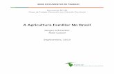 A Agricultura Familiar No Brasil · agricultura familiar, sendo este o tema que tem gerado alguns dos mais interessantes e ... futuro da agricultura familiar no Brasil, e ainda que