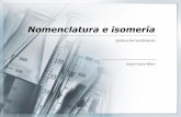 Nomenclatura e isomería - depa.fquim.unam.mxdepa.fquim.unam.mx/amyd/archivero/Isomeriaynomenclatura_30120.pdf · Isomería La evidencia que Werner uso para concluir que los compuestos