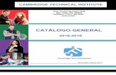 Catalogo CTI 2016 2018 marzo2017 - Cambridge Technical ...cti.edu/pdfs/CatalogoCTI20162018marzo2017.pdf · Como Presidente de CTI, se que la educación es vital ... Planta Física