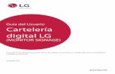 Guía del Usuario Cartelería digital LG · • Vívos: permite ajustar la imagen de vídeo para el entorno comercial gracias a la mejora del contraste, la Brillo, y la definición.