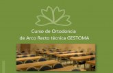 Curso de Ortodoncia de Arco Recto técnica GESTOMAgestoma.com/wp-content/uploads/2018/10/curso-de-ortodoncia-gestoma... · ⋅ El arco de canto de Angle ⋅ El arco redondo, las fuerzas