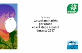 Informe Ozono en España 2017 - Ecologistas en Acción · septiembre, el presente informe se configura como un Avance de la realidad de este contaminante estival, que será completado
