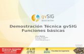 Demostración Técnica gvSIG Funciones básicasdownloads.gvsig.org/download/events/jornadas-chile/2012/Ponencias/... · Características y capacidades gvSIG gvSIG Desktop es uno de