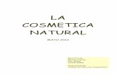 LA COSMETICA NATURAL - mayores.uji.esmayores.uji.es/images/stories/2011/proyectos/CV-Cosmetica-natural.pdf ·  y “Nuevo Tratado de Medicina Natural, ... de