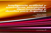 Inteligencia artificial y crecimiento económico ... · 4 5 Inteligencia artificial y crecimiento económico. portunidades y desafíos para Argentina Resumen ejecutivo 1. Una historia