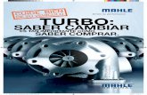 CUIDE BIENDE SU VEHÍCULO TURBO - mahle-aftermarket.com · Folheto-Dicas-Importantes-Turbo-A4-ES-374A.indd Author: edgard Created Date: 6/6/2011 11:32:02 AM ...