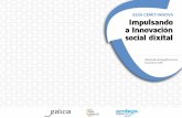 GUÍA CEMIT-INNOVA Impulsando a Innovación social dixital · participación cidadá, activa no seu propio des - envolvemento. Compartir coñecementos e experiencias adquirida ...