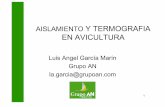 AISLAMIENTO Y TERMOGRAFIA EN AVICULTURA - AECA Garcia_L... · • Localizar zonas de la granja que por su baja capacidad aislante, ocasionan grandes fugas de calor, puentes térmicos,