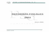REFORMAS FISCALES 2003 - PSD Consultores Asociados SCL … ESPECIAL/PDFs/Reformas 2003.pdf · Reforma Fiscal 2003 Reforma Fiscal 2003 ... Enero de 2003 A NUESTROS CLIENTES ... así