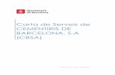 CBSA 20160922 CaSAB - Carta de Serveis · - 2 - La Carta de Serveis de CEMENTIRIS DE BARCELONA, S.A (CBSA) està adreçada als ciutadans, entitats, professionals, empreses i organitzacions