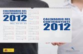 calendario general del contribuyente 2012 - Agencia Tributaria · agosto lunes martes ... calendario general del contribuyente 2012 ... Ganadería y Pesca para 2012 y sucesivos ...
