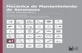 Especialidad Mecánica de Mantenimiento de Aeronaves · Módulo 6 94 Normativa de mantenimiento aeronáutico Módulo 7 103 Mantenimiento de las unidades y sistemas asociados al motor