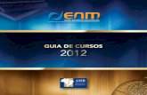 GUIA DE CURSOS 2012 - esmec.tjce.jus.bresmec.tjce.jus.br/wp-content/uploads/2012/08/guia-enm.pdf · 2 - GUIA DE CURSOS 2012 GALERIA DE EX-PRESIDENTES DA ENM Hamiltom Moraes de Barros