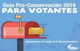 Guia Pro-Conservación 2018 PARA VOTantes · SOBRE ESTA GUIA Victory Fund. Responsabilidades del cargo El Gobernador de Colorado es el director del poder ejecutivo del estado, aprueba