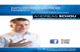 EMPEZAR CON BUEN PIE EN FACEBOOK - Andreas Schouandreasschou.es/contenido/empezar-con-buen-pie-en-facebook.pdf · Te aconsejo ver Facebook como un canal de marketing por separado,