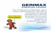 Info Vitaminas Gerimax Energía Diaria - tulipanesa.com GERIMAX ENERGIA... · de extracto de Ginseng Estandarizado y 37.2 mg de extracto de Té Verde, te ayudan a controlar la oxidación