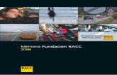 Memoria Fundación RACCimagenes.racc.es/pub/ficheros/adjuntos/adjuntos_caste_memofundacio... · Las numerosas actuaciones de nuestro Club en materia de seguridad vial y movilidad