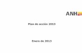 Plan de acción 2013 Enero de 2013 - anh.gov.co³n Plan de acción 2013.pdf · 4 Mapa estratégico Gestión del Conocimiento Promoción y Asignación de áreas Administración de
