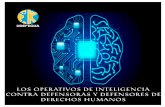 operativos de inteligencia - UDEFEGUAudefegua.org/wp-content/uploads/2015/08/operativos_de_inteligencia.pdf · La virulencia de los ataques, el discurso de odio contra la comunidad