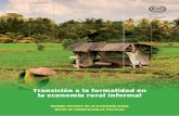 Transición a la formalidad en la economía rural informal - ilo.org · economía rural, en particular en los países en desarrollo. Amplios estudios empíricos han puesto de manifiesto