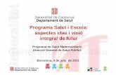 Programa Salut i Escola: aspectes clau i visió integral de ... · Barcelona, 4 de juny de 2011 ... 3.428 consultes (16,5%) 1.464consultes ... Problemes de condunta a l'aula Signes