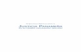Perspectivas Históricas sobre la JUSTICIA PANAMEÑA · lograr la construcción de la conciencia histórica de nuestra justicia y sus principales acto- res. No cabe duda que la historia