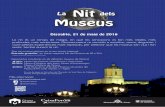 La Nit Museus - GironaMuseus | Sis museus de … 21 de maig de 2016 Tots els museus obriran en el seu horari habitual. Entrada gratuïta* en horari especial Nit de Museus de 18 a 24