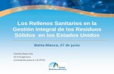 Los Rellenos Sanitarios en la Gestión Integral de los Residuos … · Bahía Blanca, 27 de junio Sandra Mazo- Nix SCS Engineers (contratista para la US EPA) Los Rellenos Sanitarios