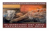 informe arte asturiano 2014 - pintoresasturianos.com · de arte asturiano de las obras a la venta en las principales casas de subastas de nuestro país y algunas internacionales.