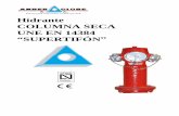 Hidrante COLUMNA SECA UNE EN 14384 “SUPERTIFÓNcemat.es/wp-content/uploads/2014/01/HIDRANTE-SUPERTIFON-UNE-EN... · 1.DESCRIPCIÓN DEL PRODUCTO El hidrante de columna seca modelo